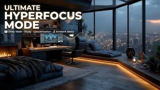 Hyperfocus Mode | Deep Work Music for Coding Focus and Minimal Ambient Concentration Flow