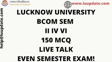 BCOM SEM II IV VI EXAM PATTERN LUCKNOW UNIVERSITY MCQ 150 MCQ+80MCQ IN LIVE CLASS #lucknowuniversity