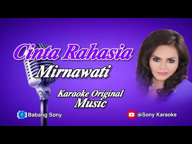 CINTA RAHASIA MIRNAWATI || KARAOKE DANGDUT ORIGINAL class=