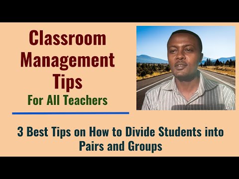 3 Best Tips to Divide Students into Pairs and Groups: Classroom Management Tips For All Teachers