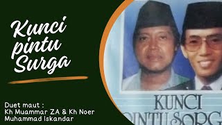 Episode 2 : Duet maut.......Ceramah KH Noer Muhammad Iskandar dan Tilawah H Muamar ZA