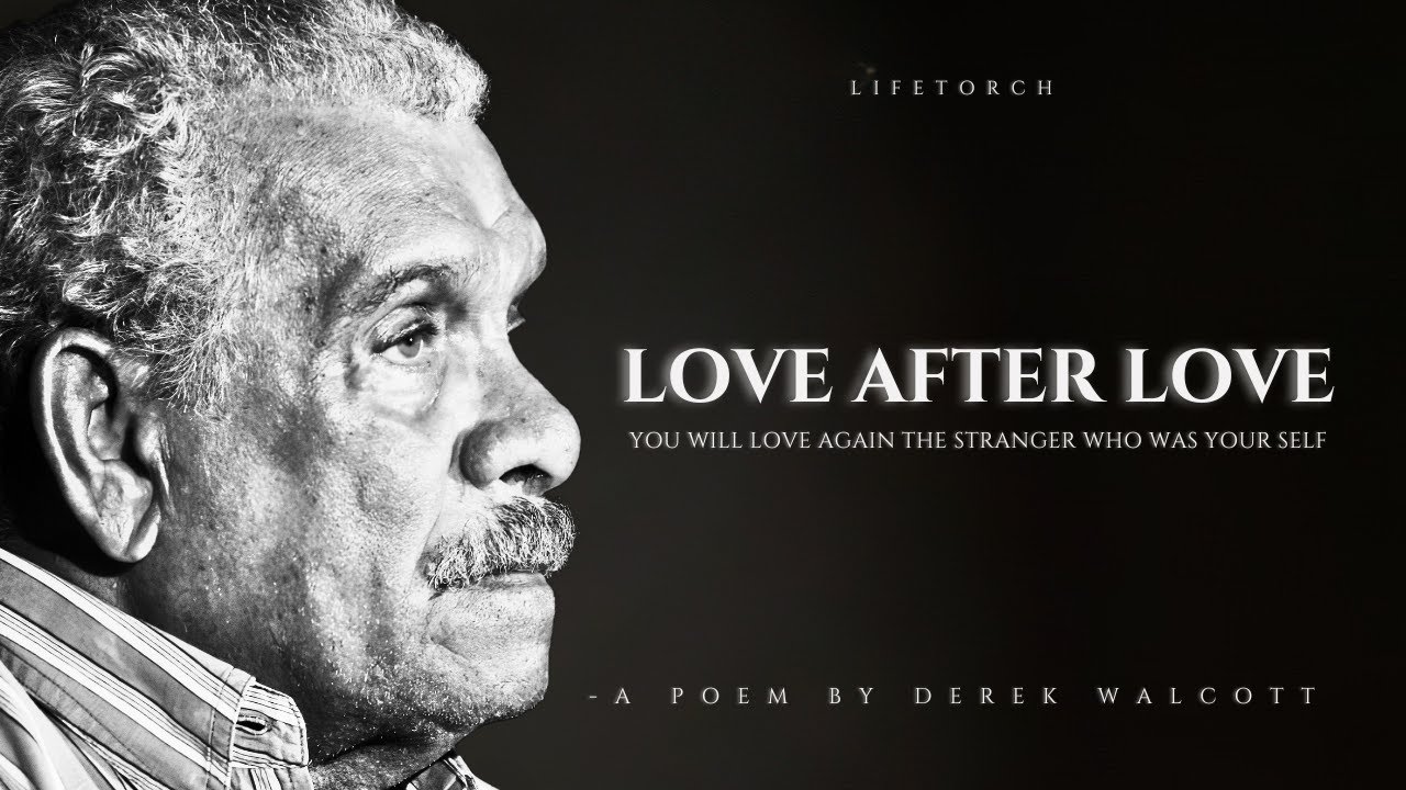 Love after Love – A Poem of Self Love by Derek Walcott (Popular Poems