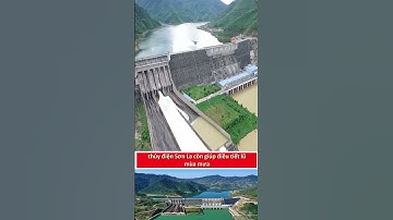 Nhà máy thủy điện nào lớn nhất Việt Nam hiện nay? #kienthucthuvi