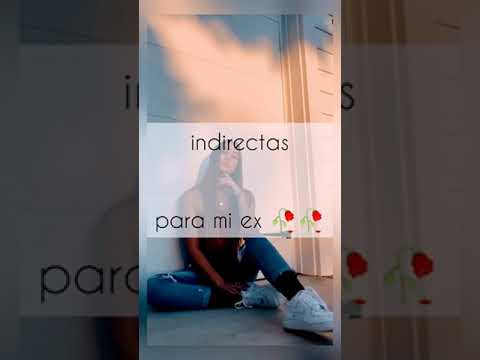 indirectas para tu