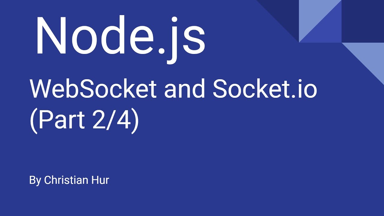 Using WebSocket and Socket.io (Part 2 of 4) - YouTube
