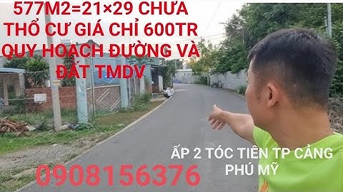 600M2 ĐẤT TRUNG TÂM TÓC TIÊN TP CẢNG PHÚ MỸ GIÁ 600TR CHỈ=1/2 GIÁ ĐỀN BÙ NHÀ NƯỚC#datdepphumy