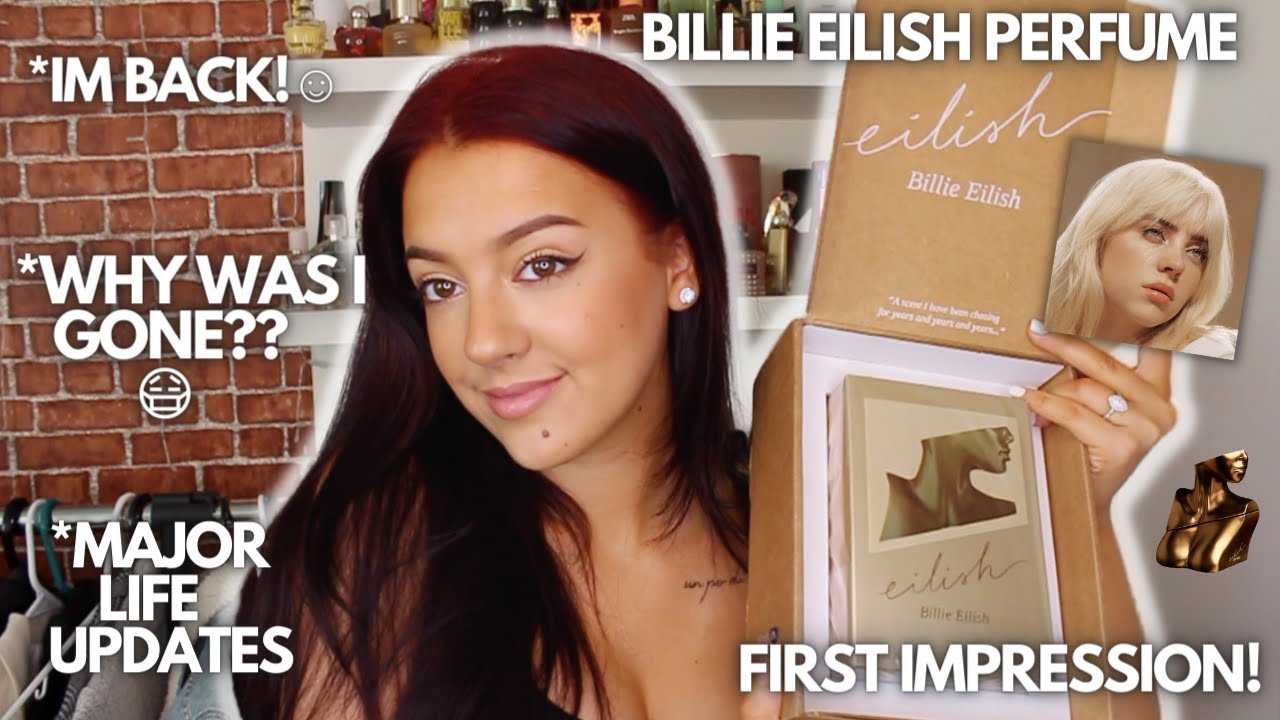 IM BACK😅NEW BILLIE EILISH PERFUME FIRST IMPRESSIONS🤤WHY I WAS GONE😷  HUGE UPDATES 💍