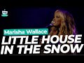 Marisha Wallace - Little house in the Snow | Magic of Christmas 2023