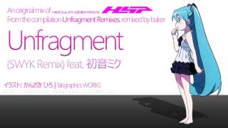 Unfragment (SWYK Remix)