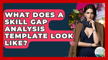 What Does A Skill Gap Analysis Template Look Like? - The Personal Growth Path