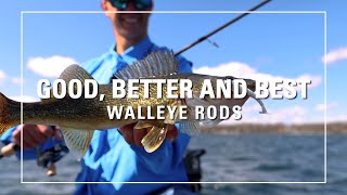 Good Better and Best Walleye Fishing Rod Setups