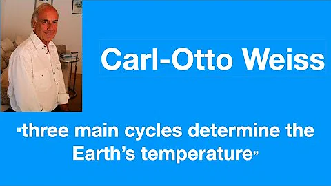#48 Carl-Otto Weiss: “three main cycles determine the Earth’s temperature” - DayDayNews