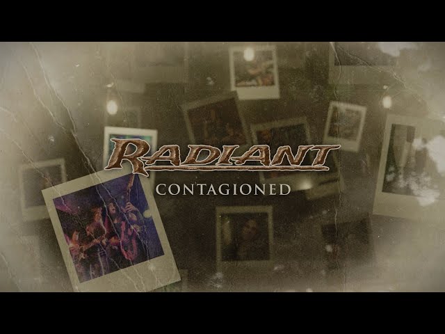 Radiant - Contagioned