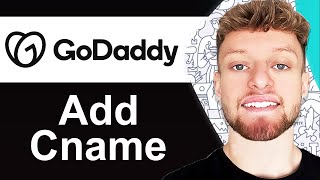 How To Add CNAME Record in GoDaddy - Quick Guide