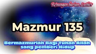 Bermazmurlah bagi Tuhan Allah sang pemberi hidup - Mazmur 135
