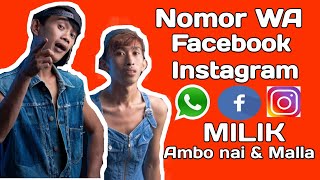 Ino Nomor WA, FB, IG Milik Ambo nai dan Malla