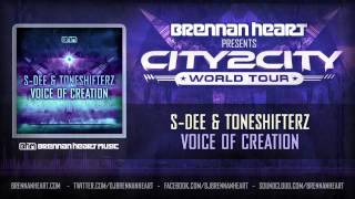 S-Dee & Toneshifterz - Voice Of Creation