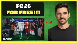 How To Get FC 26 for FREE Download PC, PS5, XBOX | NEW