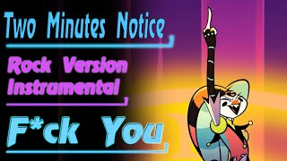 2 Monutes Notice (F*Ck You) - Instrumental: Helluva Boss / Fizzarolli Song