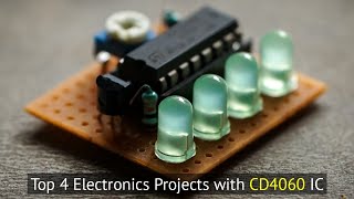 Top 4 Electronics Projects with CD4060
