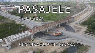 PASAJELE de pe CENTURA SUD Timișoara - Stadiu lucrări 19.04.2024 #umb