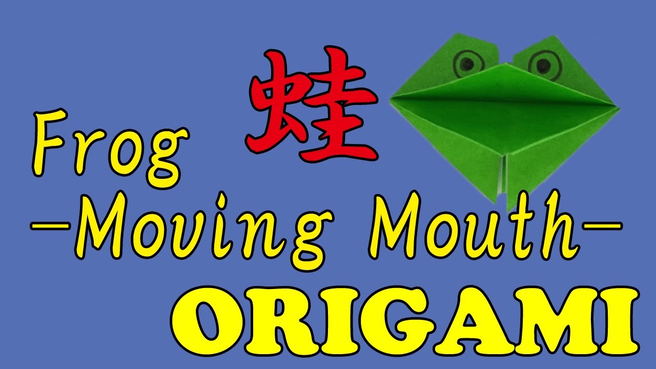 Moving Frog Mouth Easy Origami Tutorial【OEnS】 YouTube