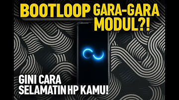 Cara Mengatasi Android Bootloop Karena Modul Root 🔥 100% Work Tanpa Flash Ulang!