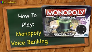 How to play Monopoly Voice Banking