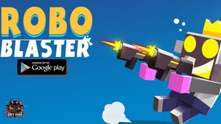 ROBO BLASTER: Guns! Shoot! Boom!  Gameplay Walkthrough  (iOS Android) screenshot 2