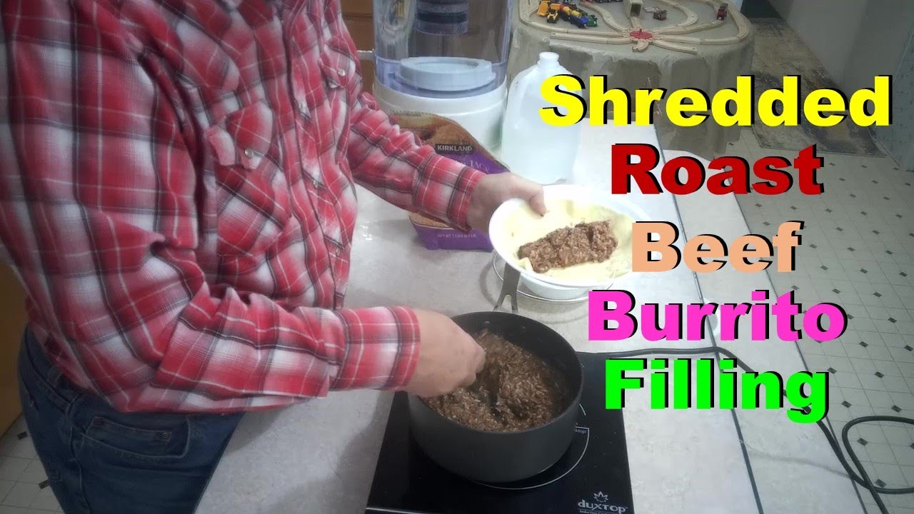 No. 493 Shredded Roast Beef Burrito Filling YouTube
