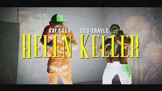 Kai Ca$h - Helen Keller ft. CEO Trayle