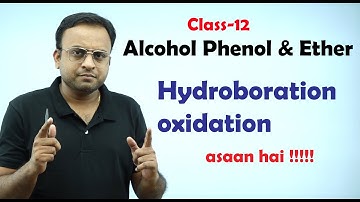 Hydroboration oxidation of alkene(preparation of alcohol)