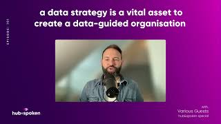 EPISODE 101 SPECIAL: A Data Strategy is a Vital Asset to Create a Data-guided Organisation