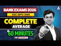 Bank Exams 2026 Quants | Complete Average in 60 mins | Concepts &amp; Tricks By Navneet Sir
