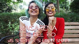 Macarena Los Del Rio Ms Sheriff Shreya Sinha Smash Dem Crew