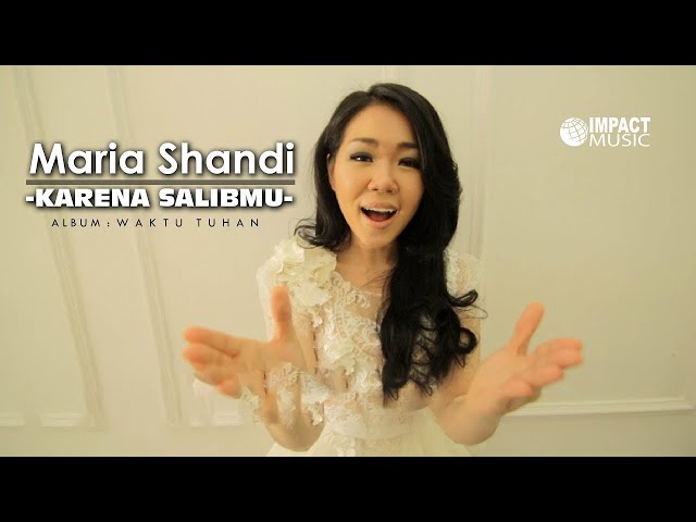 Karena SalibMu - Maria Shandi [Official Music Video] - Lagu Rohani class=