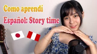 ♡Como aprendi Español: Story time♡