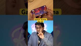 Games Arena Ep-21