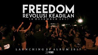 Freedom HC - Revolusi Keadilan ( Footage Launching Ep Album ) 2017