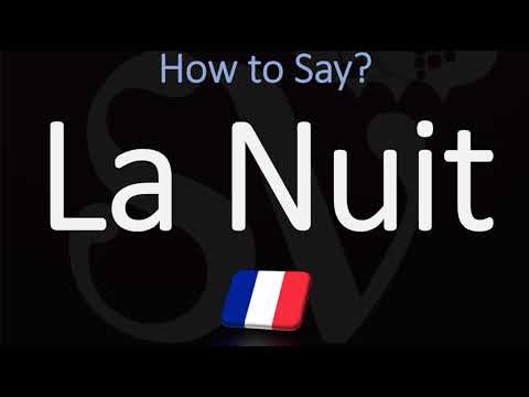 How to Say ‘THE NIGHT’ in French? | How to Pronounce La Nuit?