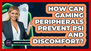 How Can Gaming Peripherals Prevent RSI And Discomfort? - Emerging Tech Insider