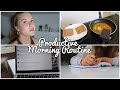 Realistic 8 am/productive Morning Routine ✨