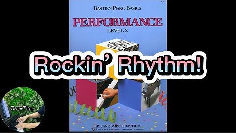 #28: Rockin’ Rhythm! (Page 45), Bastien Piano Basics Level 2