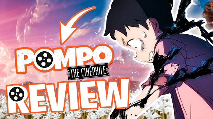 Pompo the Cinephile - Review