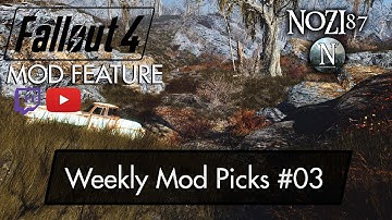 Fallout 4 Mod Feature: Weekly Mod Picks - Week 3