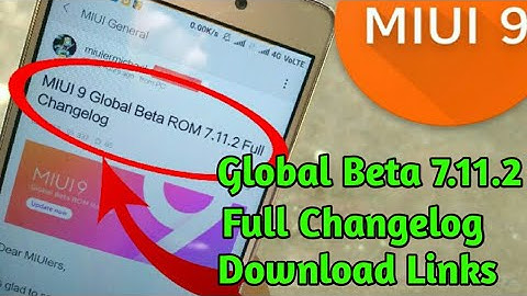 MI Miui 9 Global Beta 7.11.2 Full Changelog Features and miui 9 stable