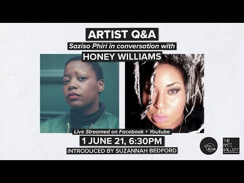 ARTIST Q&amp;A: Honey Williams in conversation with Saziso Phiri