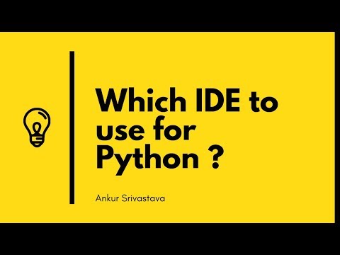 Which IDE to use for writing Python programs