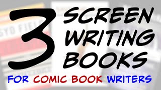 3 Screenwriting Books Which Comics Writers Should Read