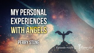 My Personal Experiences With Angels | Episode #1178 | Perry Stone